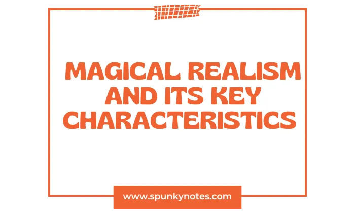 Magical Realism and its Key Characteristics