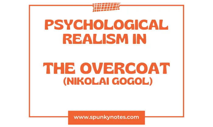 Psychological Realism in The Overcoat