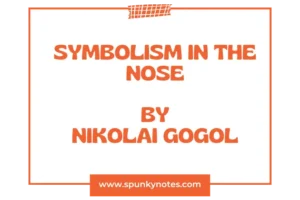 Symbolism in The Nose by Nikolai Gogol