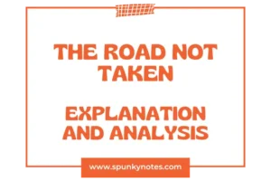 The Road Not Taken [Explanation and Analysis]