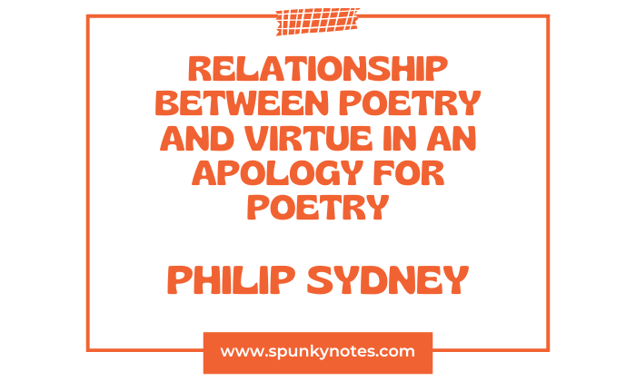 relationship between poetry and virtue in An Apology for Poetry Philip Sydney