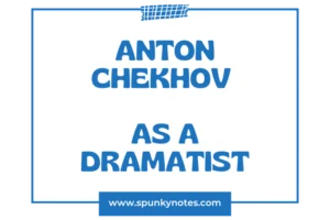 Anton Chekhov as a Dramatist