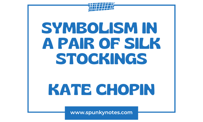 Symbolism in A Pair of Silk Stockings