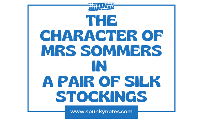 The Character of Mrs Sommers in A Pair of Silk Stockings