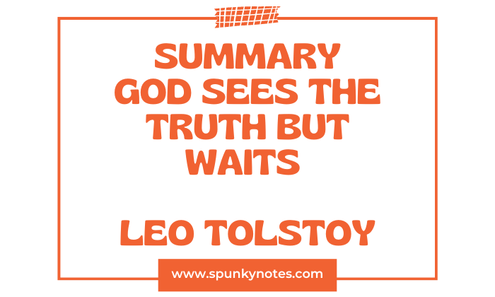 God Sees the Truth But Waits Summary 