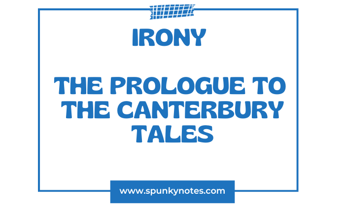 Irony in the Prologue to the Canterbury Tales