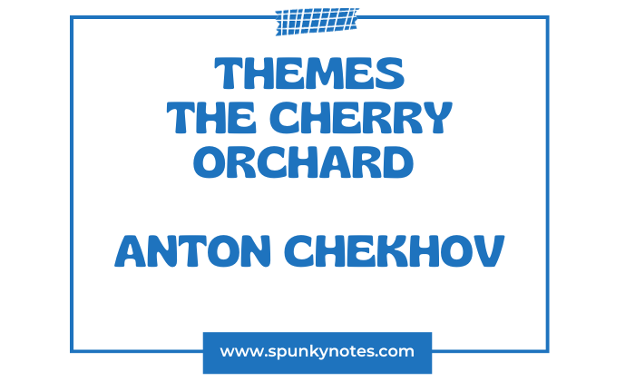 The Cherry Orchard themes