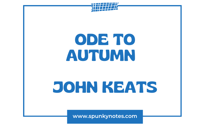 Ode to Autumn by John Keats