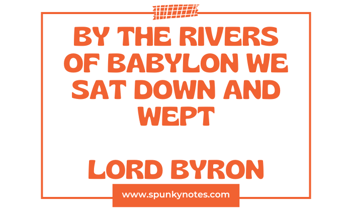 By the Rivers of Babylon, Where We Sat Down and Wept