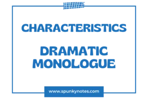 Characteristics of Dramatic Monologue