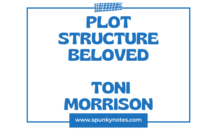Plot Structure of Beloved by Toni Morrison