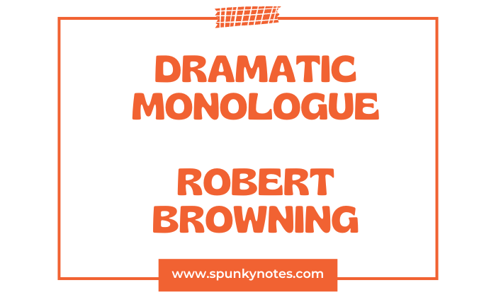 Robert Browning use of dramatic monologue