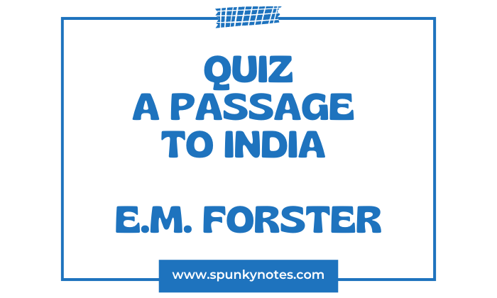 A Passage to India Quiz