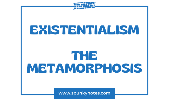 Existentialism in The Metamorphosis