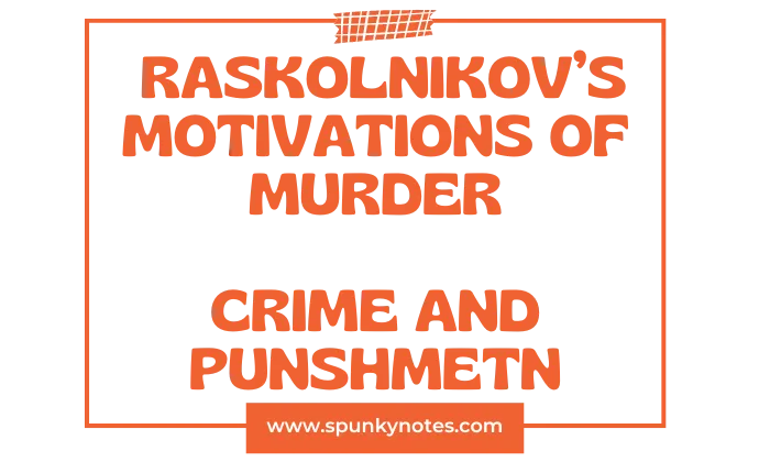 Motivates Raskolnikov to Murder