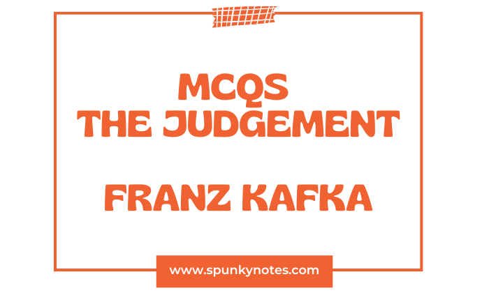 MCQs The Judgement Franz Kafka