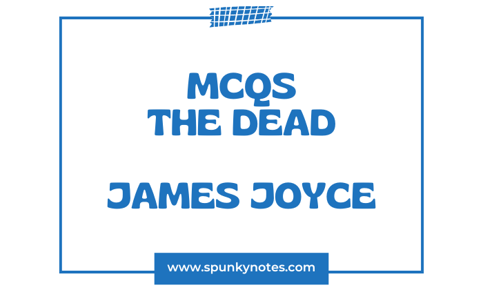 The Dead MCQs