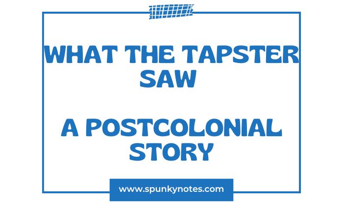 What the Tapster Saw as a Postcolonial Story