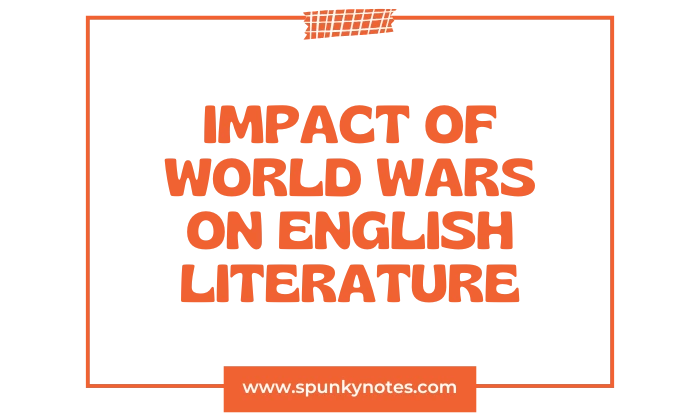 Impact of World Wars on English Literature