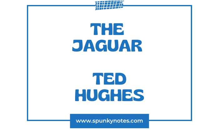 The Jaguar by Ted Hughes