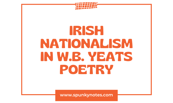 Irish Nationalism in Yeats Poetry