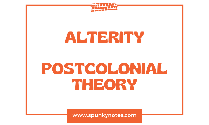 Alterity in Postcolonial Theory