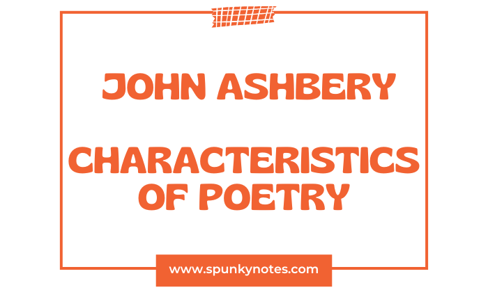 Characteristics of John Ashbery Poetry