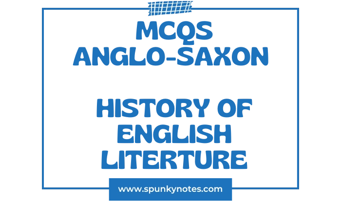Anglo-Saxon Age MCQs