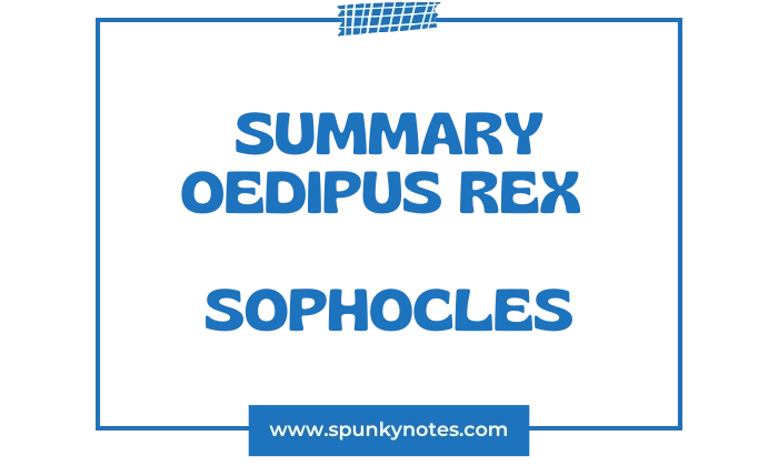 Oedipus Rex by Sophocles Summary