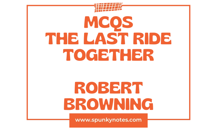 The Last Ride Together MCQs