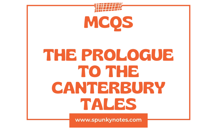The Prologue to the Canterbury Tales MCQs