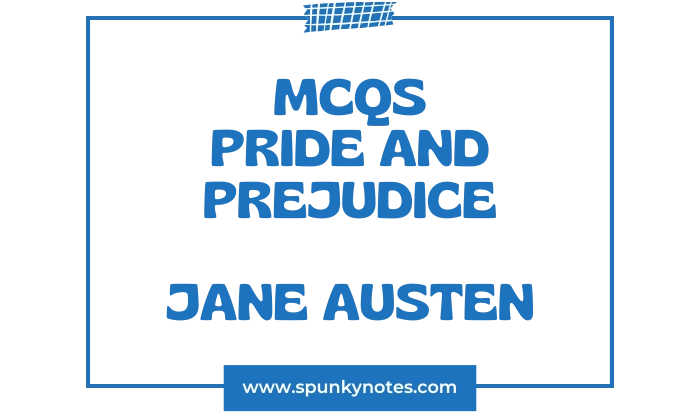 Pride and Prejudice MCQs