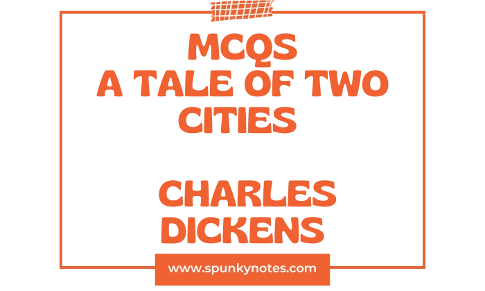 A Tale of Two Cities MCQs