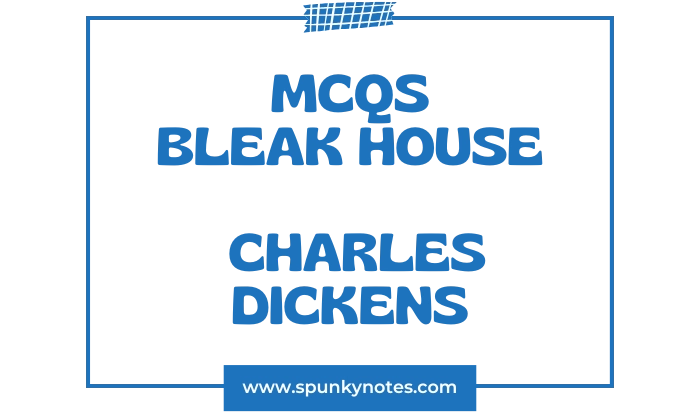 Bleak House MCQs
