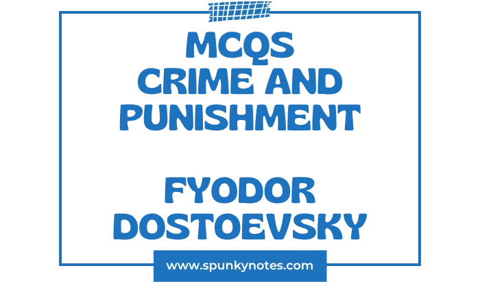 Crime and Punishment MCQs