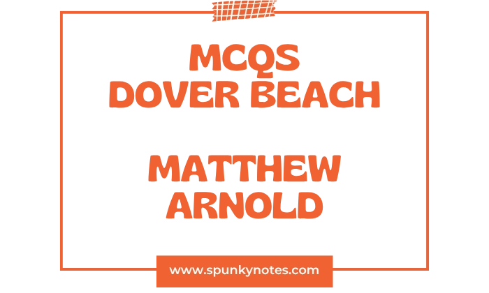 Dover Beach MCQs
