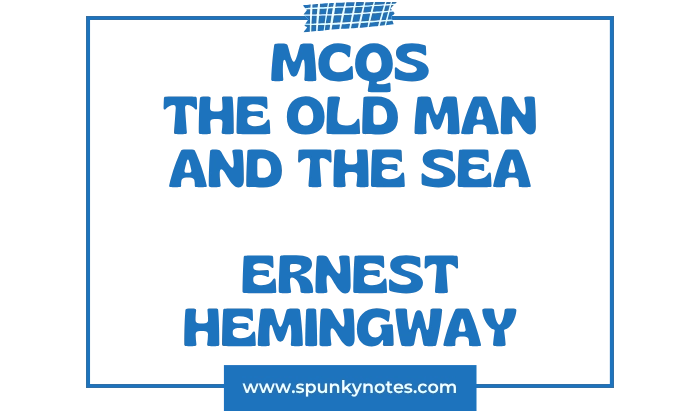 The Old Man and the Sea MCQs