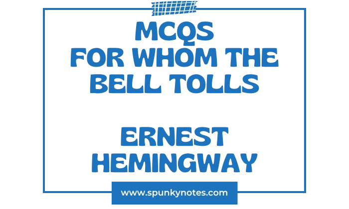 For Whom the Bell Tolls MCQs