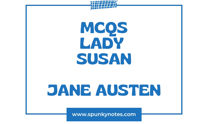 Lady Susan MCQs