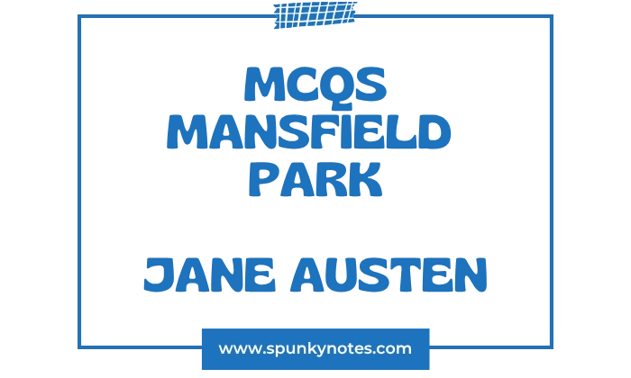 Mansfield Park MCQs