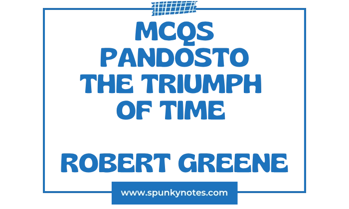 Pandosto The Triumph of Time MCQs
