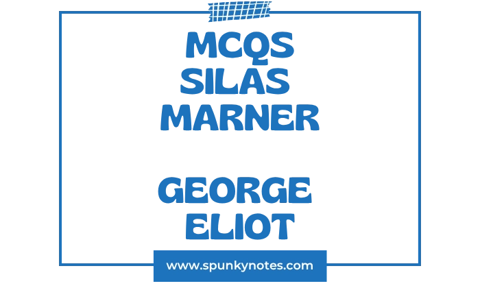 Silas Marner MCQs