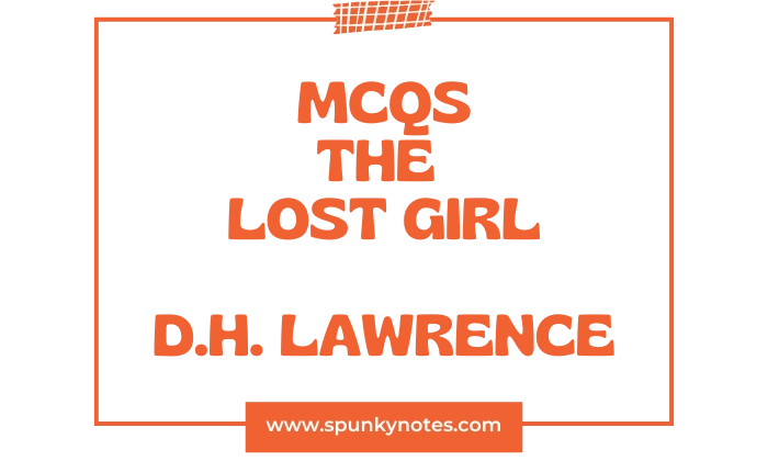The Lost Girl MCQs