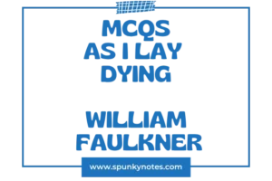 As I Lay Dying MCQs
