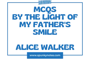 By the Light of My Father’s Smile MCQs