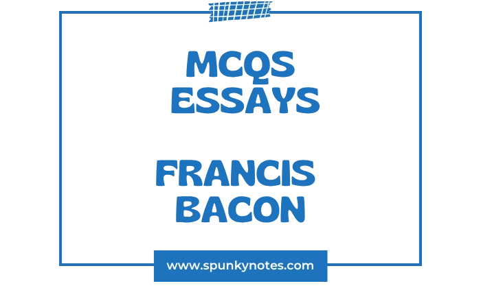 Francis Bacon Essays mcqs