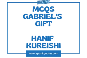 Gabriel’s Gift MCQs