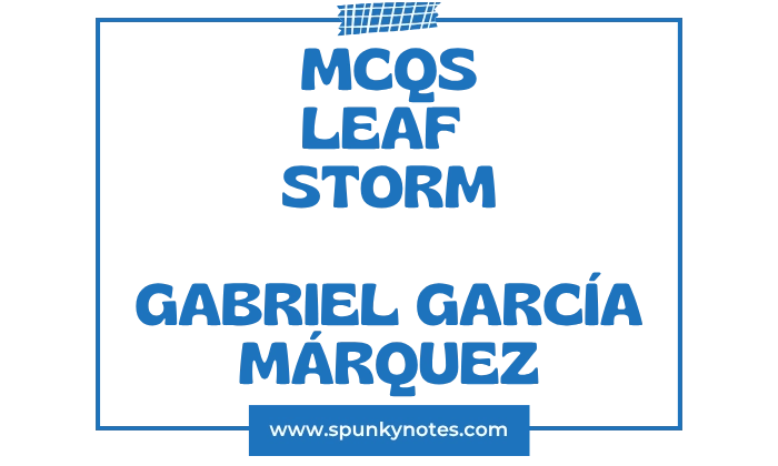 Leaf Storm MCQs