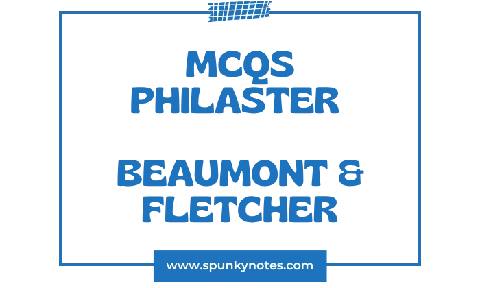 Philaster MCQs
