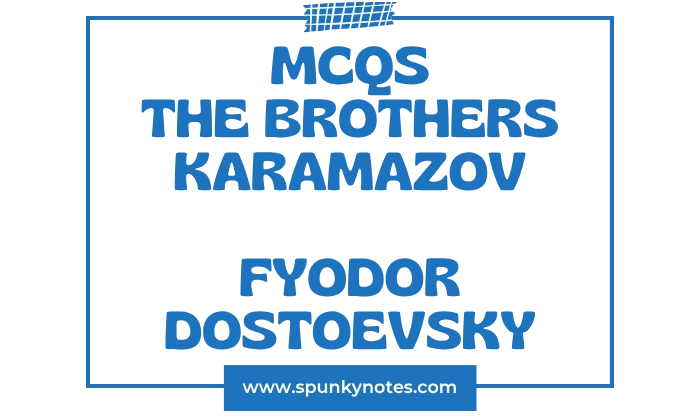 The Brothers Karamazov MCQs